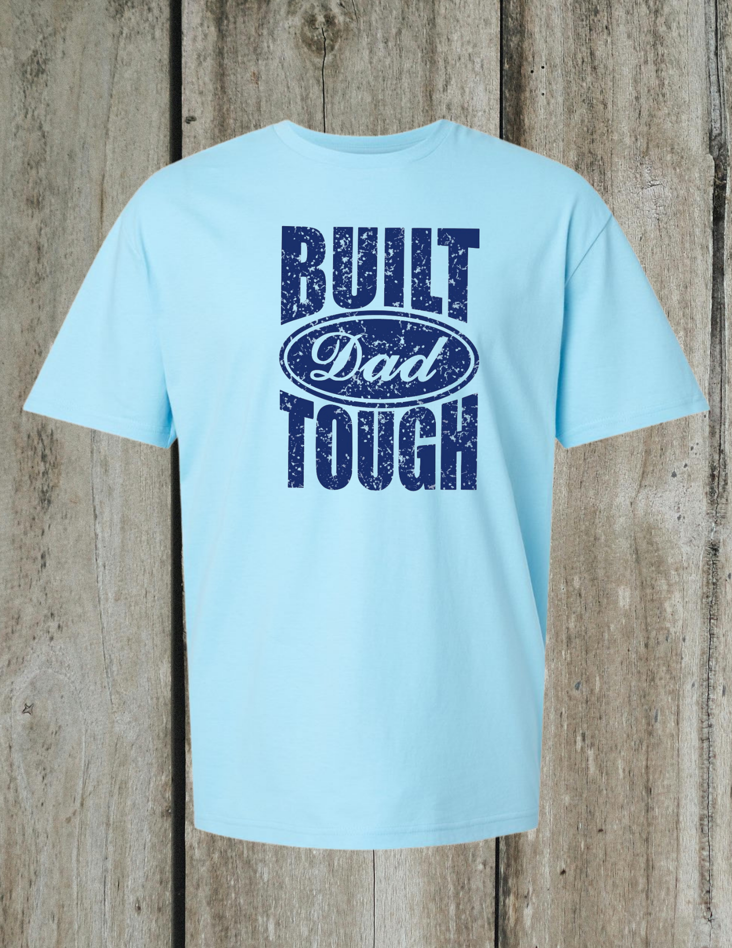 Bulit Dad Tough