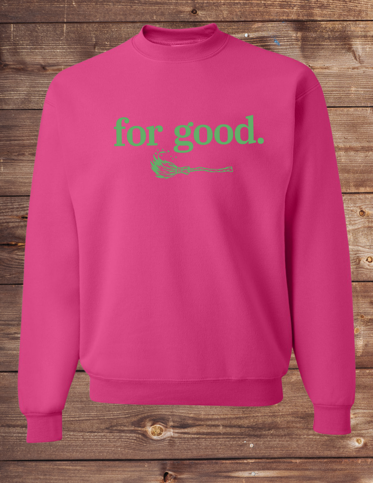 for good