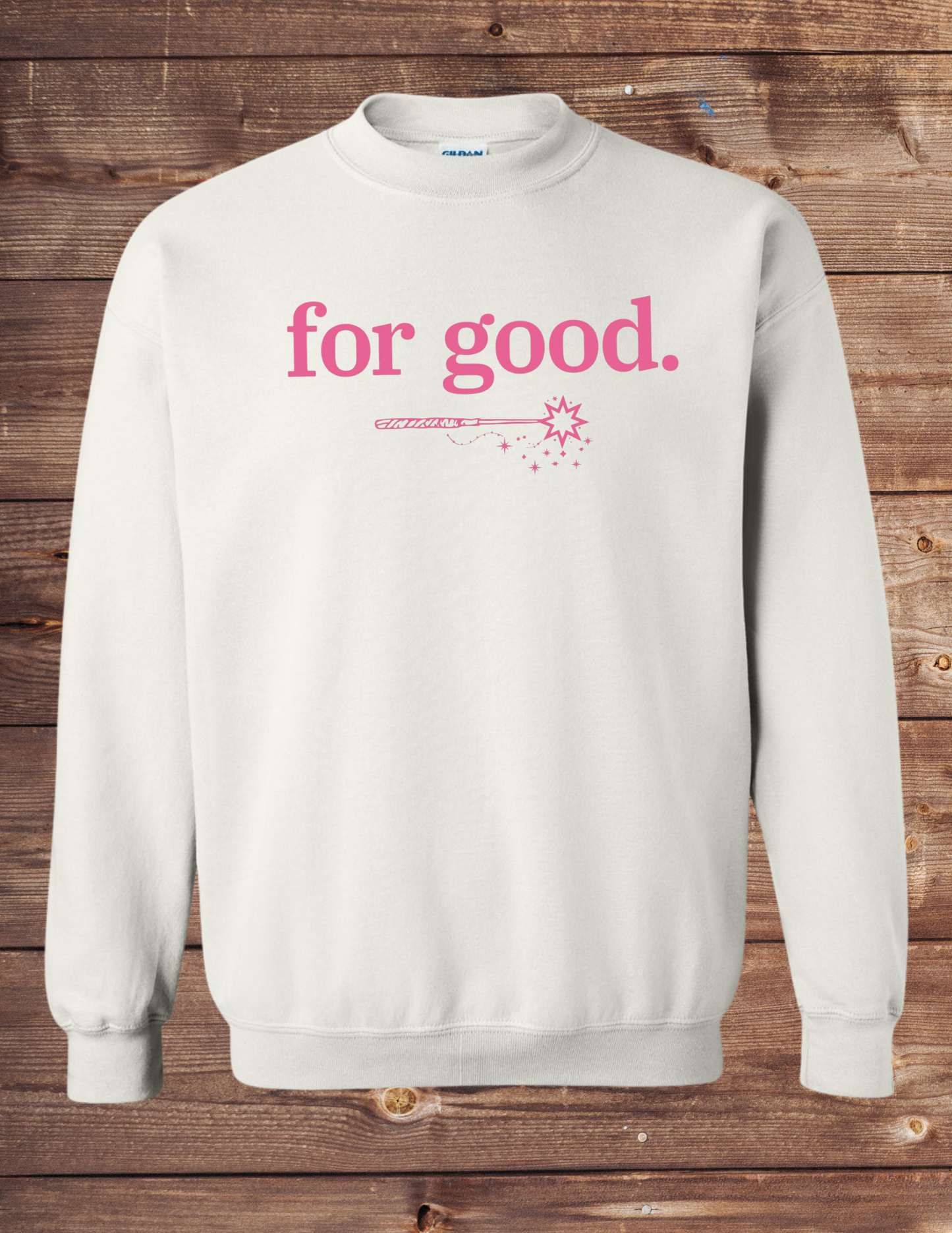 for good